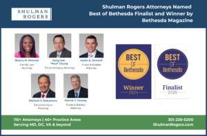 Graphic featuring five Shulman Rogers attorneys recognized by Bethesda Magazine’s Best of Bethesda. Headshots shown for Bianca M. Pinnock, family law attorney; Hong Suk “Paul” Chung, personal injury attorney; Justin A. DeVault, trusts and estates attorney; Michael V. Nakamura, personal injury attorney; and Patrick J. Howley, trusts and estates attorney. Best of Bethesda Winner and Finalist 2026 badges appear alongside the attorneys. Shulman Rogers branding and contact information are displayed.